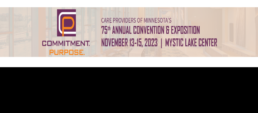 Care Providers of Minnesota Annual Convention & Exposition 2023